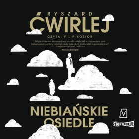 Niebiańskie osiedle (Audiobook) - Ryszard Ćwirlej