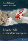 Reklama leków a Prawo farmaceutyczne  Zubkowska Anna, Niedzielska Monika