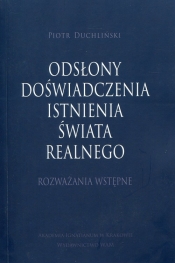 Odsłony doświadczenia isntnienia świata realne - Piotr Duchliński