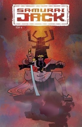 Samuraj Jack T.4 - Genndy Tartakovsky, Jim Zub