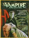 Vampire Archives The most complete volume of vampire tales ever published