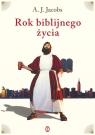 Rok biblijnego  życia Jacobs A.J.