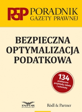 Bezpieczna optymalizacja podatkowa - Opracowanie zbiorowe