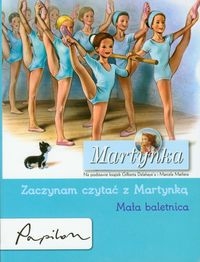 Martynka Zaczynam czytać z Martynką Mała baletnica