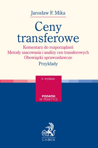 <img src='https://webimage.pl/pics/899/3/d9788384113899.jpg' style='height:440px' /> Ceny transferowe. Komentarz do rozporządzeń. Metody szacowania i analizy cen transferowych. Obowiązki sprawozdawcze. Przykłady