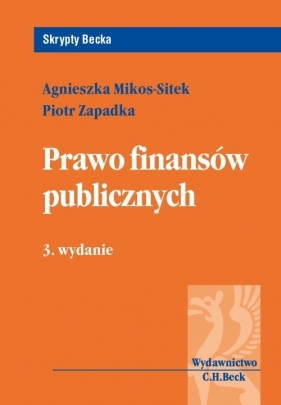 Prawo finansów publicznych - Zapadka Piotr, Mikos-Sitek Agnieszka
