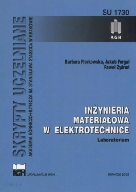 Inżynieria materiałowa w elektrotechnice - Opracowanie zbiorowe