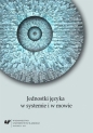 Jednostki języka w systemie i w mowie - Andrzej Charciarek, Henryk Fontański, Jolanta Lubocha-Kruglik