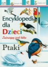 Ptaki Encyklopedia dla dzieci