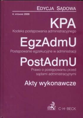 Kodeks postępowania administracyjnego postępowanie egzekucyjne w administracjii prawo o postępowaniu przed sądami administracyjnymi - Flisek Aneta (red.)