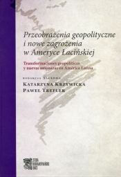 Przeobrażenia geopolityczne i nowe zagrożenia w Ameryce Łacińskiej
