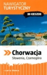 Chorwacja Słowenia i Czarnogóra nawigator turystyczny Koperska Puskarz Danuta, Puskarz Janusz