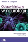 Objawy kliniczne w neurologii William W. Campbell