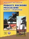 Podesty ruchome przejezdne. Budowa i eksploatacja Włodzimierz Skrzymowski