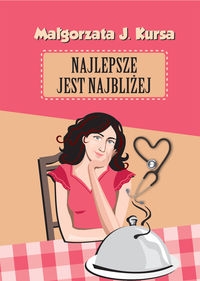 Najlepsze jest najbliżej
	 (Audiobook)