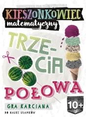 Kieszonkowiec matematyczny Trzecia połowa (10+) - Bożena Dybowska, Grabek Anna