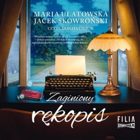 Zaginiony rękopis - Maria Ulatowska, Jacek Skowroński