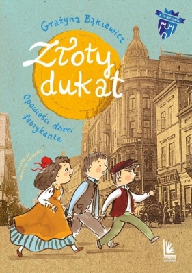Złoty dukat (Uszkodzona okładka) - Grażyna Bąkiewicz