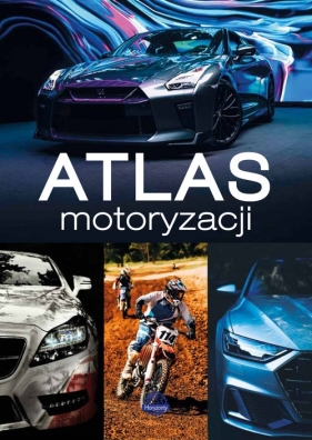 Atlas motoryzacji - Wojciech Zieliński, Stanisław Piecka