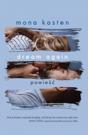 Dream again (Uszkodzona okładka) - Mona Kasten