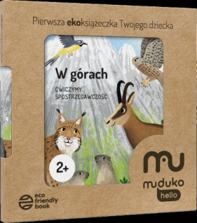 Pierwsza ekoksiążeczka Twojego Dziecka. 2. W górach. Ćwiczymy spostrzegawczość 2+ - Opracowanie zbiorowe