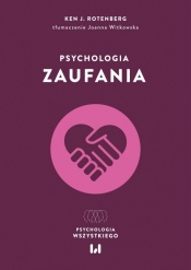Psychologia zaufania - Ken J. Rotenberg