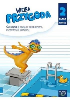 Wielka Przygoda Neon. Klasa 2, część 3. Zeszyt ćwiczeń - Elżbieta Kacprzak, Anna Ładzińska, Małgorzata Ogrodowczyk