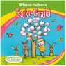 Bajki - Grajki. Wiosna radosna CD praca zbiorowa