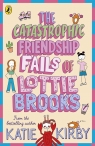 The Catastrophic Friendship Fails of Lottie Brooks Katie Kirby