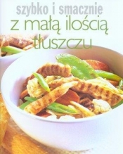 Z małą ilością tłuszczu. Szybko i smacznie