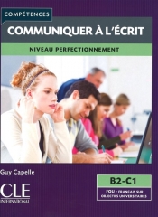 Communiquer a l'ecrit B2-C1 - Guy Capelle