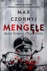 Mengele. Anioł Śmierci z Auschwitz Czornyj Max