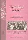 Dysfunkcje rodziny Roczniki Socjologii Rodziny tom XXI. Studia