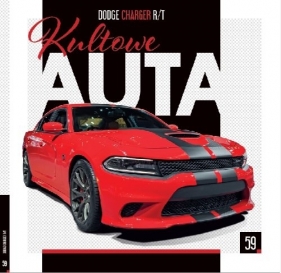Kultowe Auta. Tom 59: Dodge Charger R/T