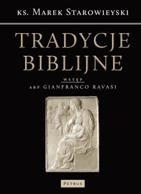Tradycje Biblijne - Starowieyski Marek