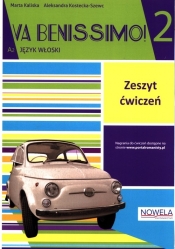 Va Benissimo! 2 Zeszyt ćwiczeń - Aleksandra Kostecka-Szewc, Kaliska Marta