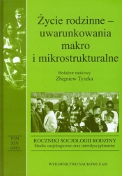 Życie rodzinne uwarunkowania makro i mikrostrukturalne Tom 14 - <br />