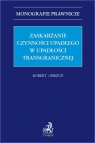 Zaskarżanie czynności upadłego w upadłości transgranicznej Obrzud Robert