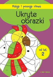 Maluję i poznaję słowa Ukryte obrazki