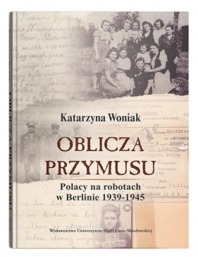 Oblicza przymusu. - Woniak Katarzyna