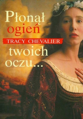 Płonął ogień twoich oczu - Chevalier Tracy