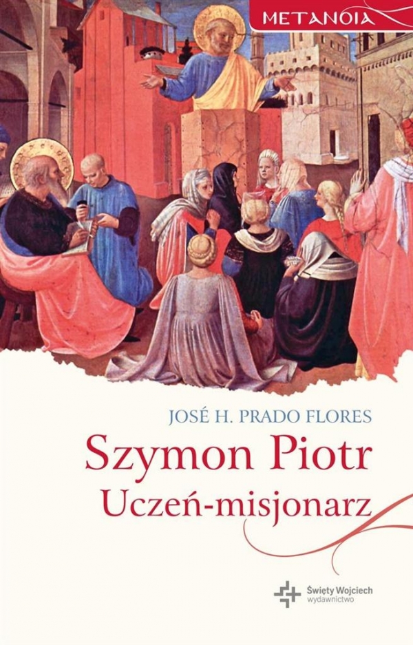 Szymon Piotr Uczeń-misjonarz