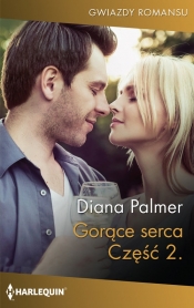 Gorące serca. Część 2 - Diana Palmer