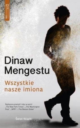Wszystkie nasze imiona - Dinaw Mengestu