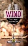 Wino. Leksykon smakosza