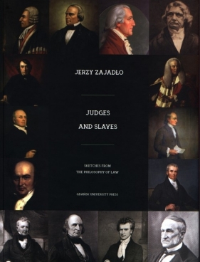 Judges nad Slaves. - Zajadło Jerzy