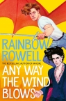 Any Way the Wind Blows Rainbow Rowell