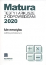 Matura Matematyka Testy i arkusze maturalne 2020 Zakres podstawowy Orlińska Marzena, Tarała Sylwia