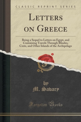 Letters on Greece - Savary M.
