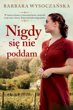 Nigdy się nie poddam (wyd. kieszonkowe) - Barbara Wysoczańska